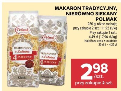 Makaron tradycyjny, nierówno siekany Polmak 250 g różne rodzaje promocja w Stokrotka