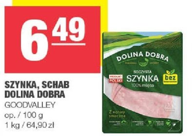 Szynka, schab DOLINA DOBRA GOODVALLEY promocja w SPAR
