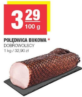 Polędwica bukowa Dobrowolscy promocja w SPAR