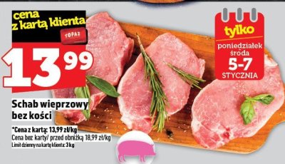 Schab wieprzowy bez kości promocja w TOPAZ