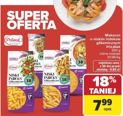 Makaron o niskim indeksie glikemicznym Polmak fusilli 250g promocja w Carrefour Market