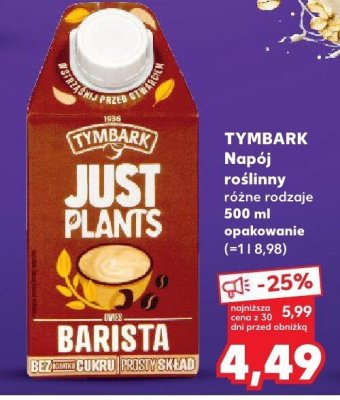 Napój roślinny różne rodzaje TYMBARK JUST PLANTS promocja w Kaufland