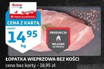 Łopatka wieprzowa bez kości Auchan promocja w Carrefour Express
