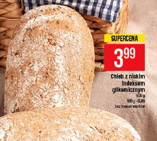 Chleb z niskim indeksem glikemicznym Wypiekarnia i ciachownia promocja w Kaufland