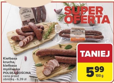 Kiełbasa krucha, kiełbasa myśliwska POLSKA GOSCINA promocja w Carrefour Market