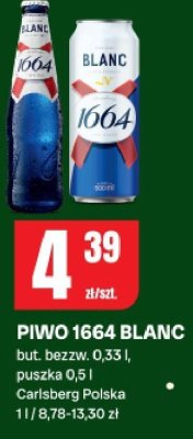 Piwo 1664 Blanc but. bezzw. puszka promocja w Chorten