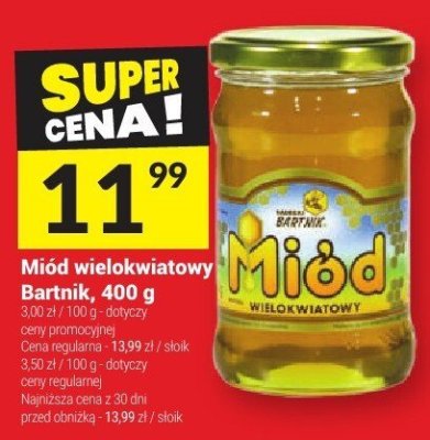 Miód wielokwiatowy Bartnik promocja w Twój Market