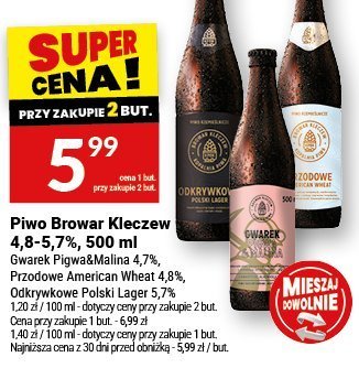 Piwo Browar Kleczew 4,8-5,7% 500ml Gwarek Pigwa&Malina 4,7% Prodowe American Wheat 4,8% Oktrywkowe Polski Lager 5,7% promocja w Twój Market