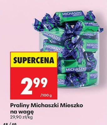 Praliny Michaszki Mieszko na wagę promocja w Biedronka