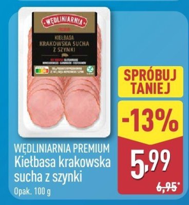 Kiełbasa krakowska sucha z szynki WĘDLINIARNIA PREMIUM promocja w Aldi