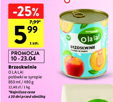 Brzoskwinie po艂贸wki O la la! promocja