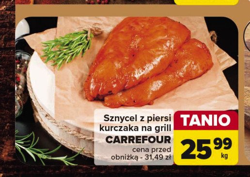 Sznycel z piersi kurczaka na grill Carrefour promocja w Carrefour Market