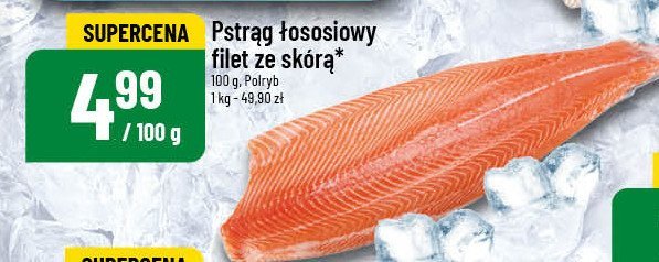 Pstrąg łososiowy filet ze skórą promocja w POLOmarket