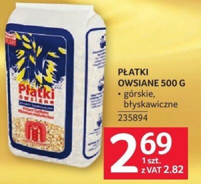 Płatki owsiane 500 g promocja w Selgros