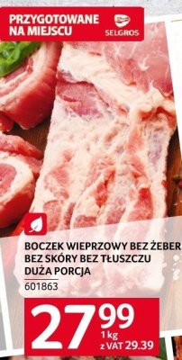 Boczek wieprzowy bez 偶eber i sk贸ry promocja w Selgros