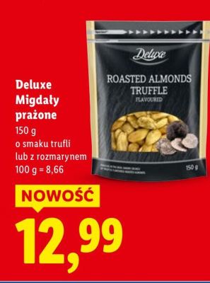 Migdały Deluxe prażone o smaku trufli lub z rozmarynem promocja w Lidl