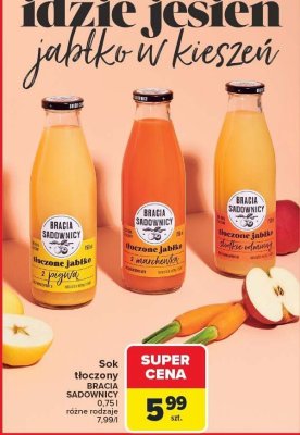 Sok tłoczony Bracia Sadownicy różne rodzaje 0,75l promocja w Carrefour