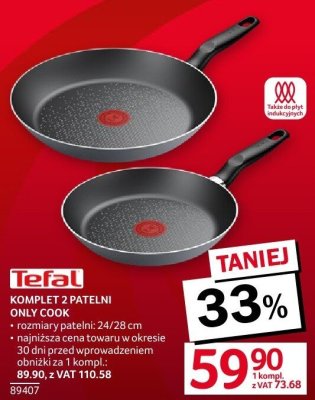 Komplet 2 patelni Tefal Only Cook promocja w Selgros
