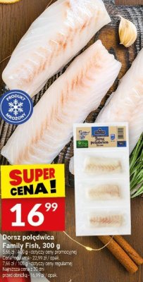 Dorsz polędwica Family Fish, 300 g promocja w Twój Market