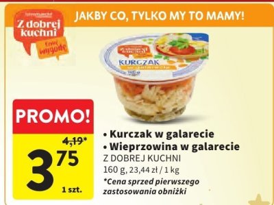Kurczak w galarecie Z DOBREJ KUCHNI promocja w Intermarche