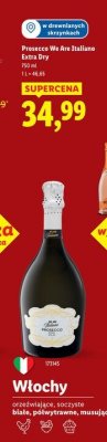 Wino musujące Prosecco We Are Italiano Extra Dry promocja w Lidl