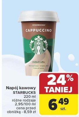 Napój kawowy STARBUCKS 220 ml różne rodzaje 2,95/100 ml promocja w Carrefour