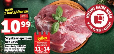 Szynka wieprzowa bez kości promocja w TOPAZ