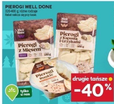 Pierogi Well Done różne rodzaje promocja w Stokrotka