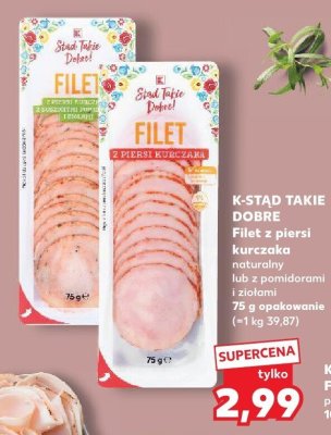 Filet z piersi kurczaka naturalny lub z pomidorami i ziołami promocja w Kaufland