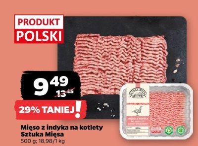 Mięso z indyka na kotlety Sztuka Mięsa promocja w Netto