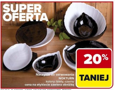 Naczynia do serwowania NOKTURN kolory: biały, czarny promocja w Carrefour