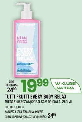 Balsam TUTTI FRUTTI BODY RELAX mikrożluszczający do ciała 250ml promocja w Drogerie Natura