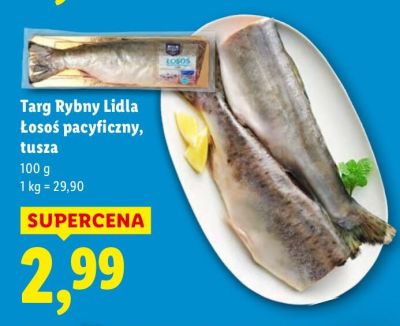 Łosoś pacyficzny tusza Targ Rybny Lidla promocja w Lidl
