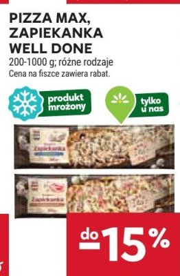 Pizza Max, Zapiekanka Well Done 200-1000g różne rodzaje promocja w Stokrotka