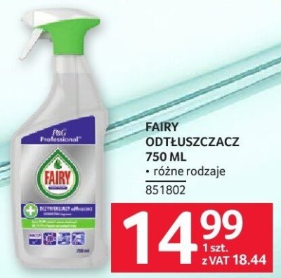 Odtłuszczacz FAIRY 750 ML promocja w Selgros