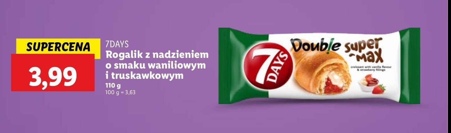 Rogal z nadzieniem waniliowo - truskawkowym 7 days double max promocja