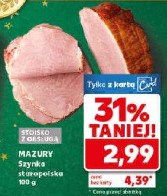 Szynka Mazury staropolska 100 g promocja w Kaufland