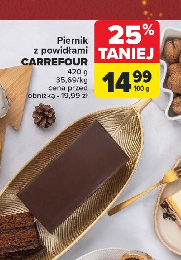 Piernik z powidłami Carrefour promocja w Carrefour Market