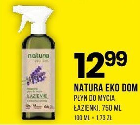 Płyn do mycia łazienki NATURA EKO DOM 750 ML promocja w Drogerie Natura