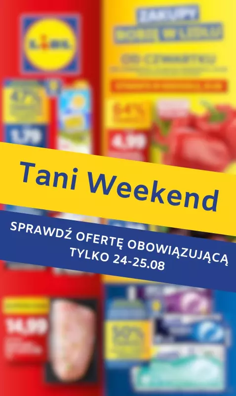 Lidl - gazetka promocyjna Tani weekend w Lidlu od soboty 24.08 do niedzieli 25.08