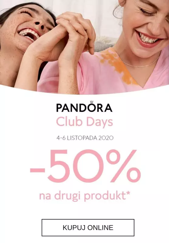 Pandora - gazetka promocyjna -50% na drugi produkt od środy 04.11 do piątku 06.11