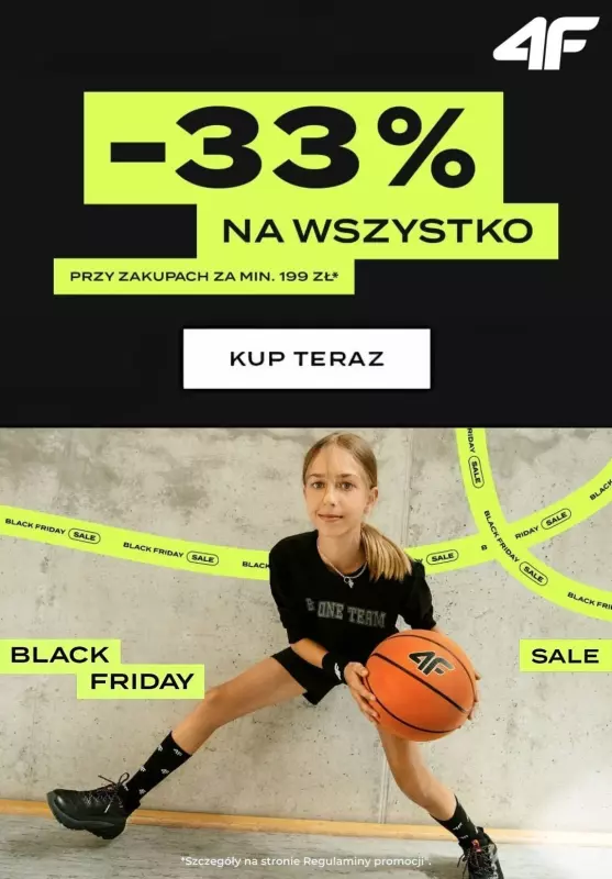 #CYBER MONDAY - gazetka promocyjna 4F | -33% na wszystko przy zakupach za min.199 zł - kolekcja dziecięca od wtorku 26.11 do wtorku 03.12