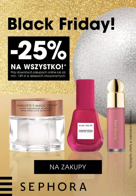 #CYBER MONDAY - gazetka promocyjna Sephora | -25% na WSZYSTKO! od czwartku 28.11 do poniedziałku 02.12