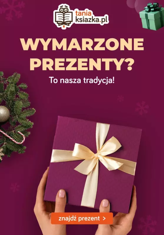 2024 Prezenty - gazetka promocyjna Tania książka | Pomysły na książkowe prezenty! od piątku 22.11 do środy 27.11