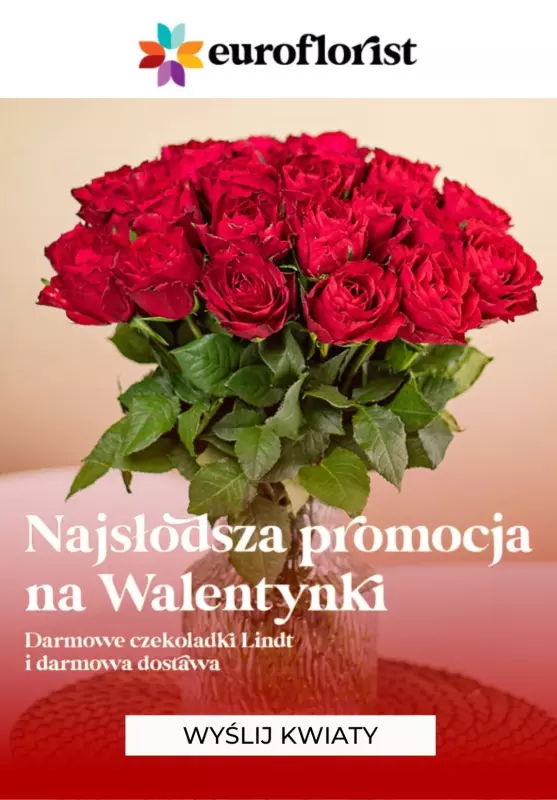 #Walentynki - gazetka promocyjna Euroflorist | Wyślij kwiaty na Walentynki od wtorku 11.02 do piątku 14.02