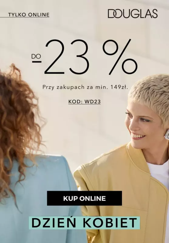 #Dzień Kobiet - gazetka promocyjna Douglas | Do -23% z okazji Dnia Kobiet od środy 26.02 do soboty 01.03