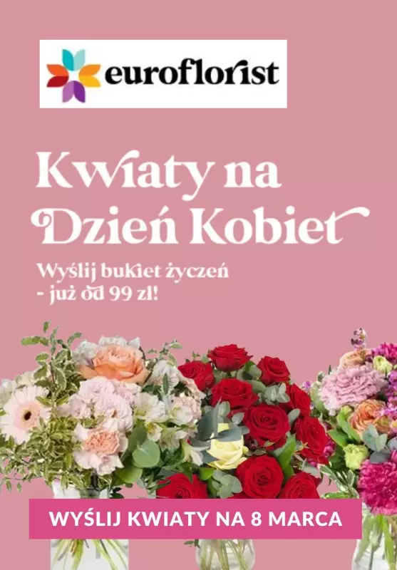 #Dzień Kobiet - gazetka promocyjna Euroflorist | Wyślij kwiaty na Dzień Kobiet od czwartku 27.02 do soboty 08.03