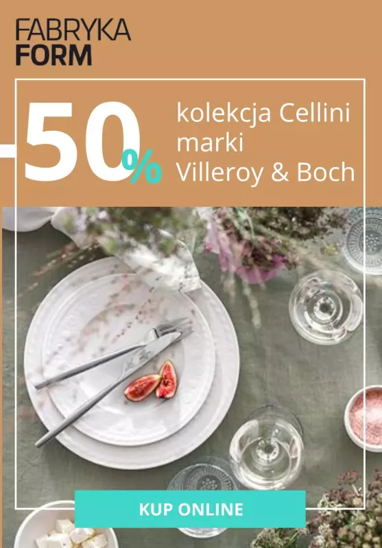 Fabryka Form - gazetka promocyjna -50% kolekcja Cellini marki Villeroy & Boch od wtorku 29.11 