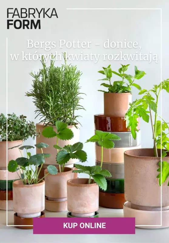 Fabryka Form - gazetka promocyjna Bergs Potter - donice, w których kwiaty rozkwitają od środy 19.07 