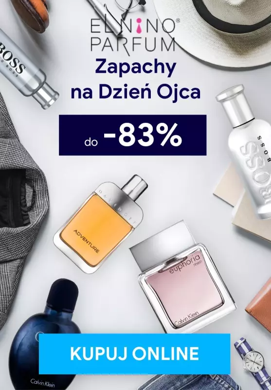 2020 DZIEŃ OJCA - gazetka promocyjna Elnino-Parfum | Zapachy na Dzień Ojca do -83% od środy 10.06 do wtorku 23.06